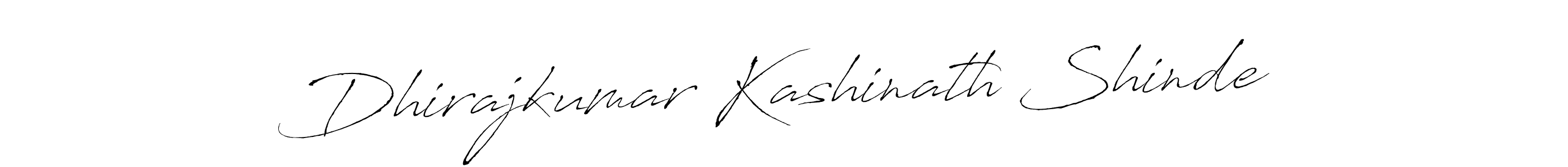 How to make Dhirajkumar Kashinath Shinde signature? Antro_Vectra is a professional autograph style. Create handwritten signature for Dhirajkumar Kashinath Shinde name. Dhirajkumar Kashinath Shinde signature style 6 images and pictures png