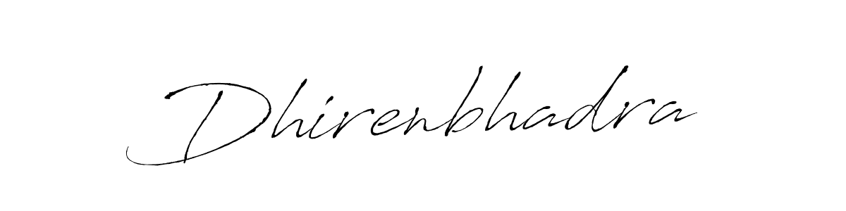 How to make Dhirenbhadra signature? Antro_Vectra is a professional autograph style. Create handwritten signature for Dhirenbhadra name. Dhirenbhadra signature style 6 images and pictures png