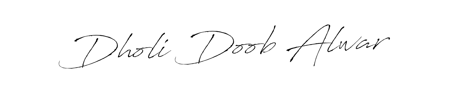 Here are the top 10 professional signature styles for the name Dholi Doob Alwar. These are the best autograph styles you can use for your name. Dholi Doob Alwar signature style 6 images and pictures png