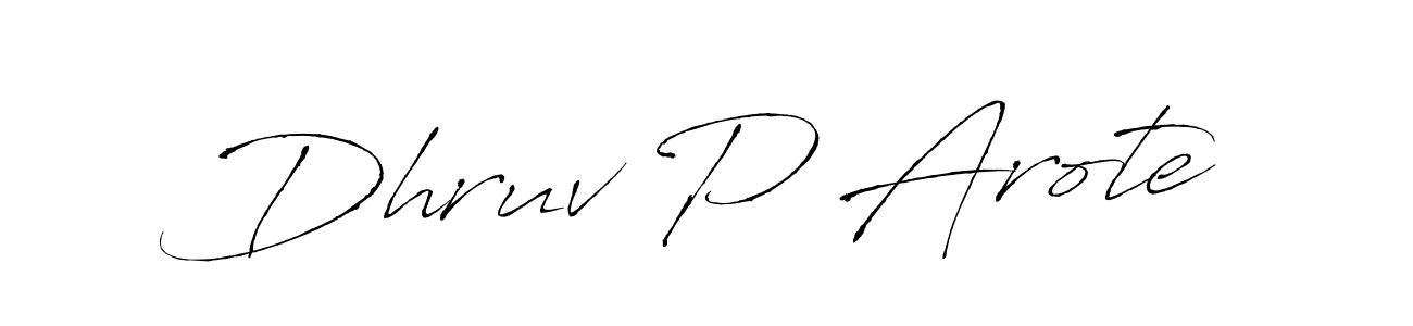 Design your own signature with our free online signature maker. With this signature software, you can create a handwritten (Antro_Vectra) signature for name Dhruv P Arote. Dhruv P Arote signature style 6 images and pictures png