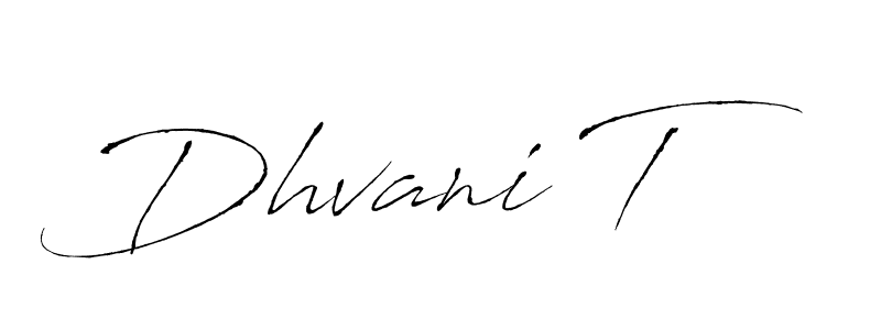 Create a beautiful signature design for name Dhvani T. With this signature (Antro_Vectra) fonts, you can make a handwritten signature for free. Dhvani T signature style 6 images and pictures png