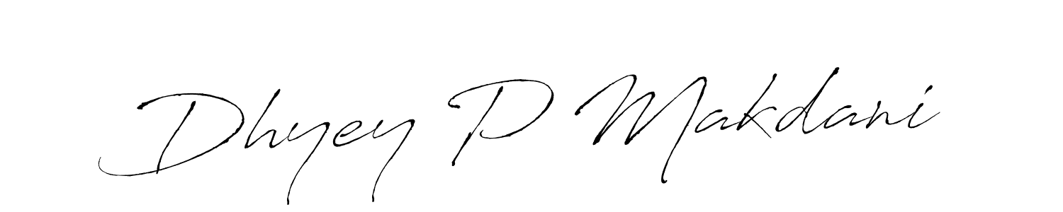 How to make Dhyey P Makdani signature? Antro_Vectra is a professional autograph style. Create handwritten signature for Dhyey P Makdani name. Dhyey P Makdani signature style 6 images and pictures png