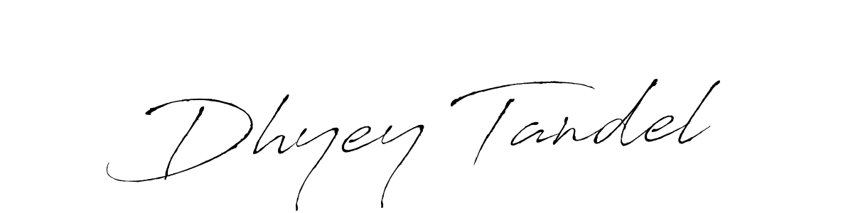 Make a beautiful signature design for name Dhyey Tandel. With this signature (Antro_Vectra) style, you can create a handwritten signature for free. Dhyey Tandel signature style 6 images and pictures png