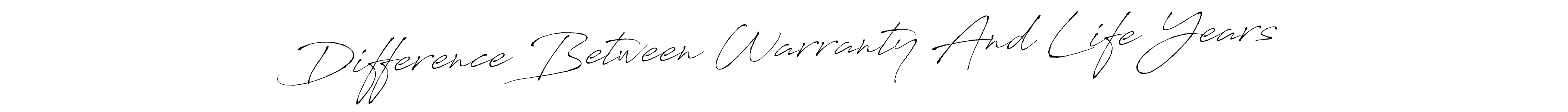 How to make Difference Between Warranty And Life Years name signature. Use Antro_Vectra style for creating short signs online. This is the latest handwritten sign. Difference Between Warranty And Life Years signature style 6 images and pictures png