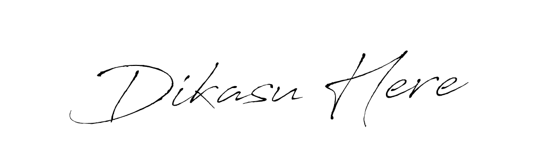 Also we have Dikasu Here name is the best signature style. Create professional handwritten signature collection using Antro_Vectra autograph style. Dikasu Here signature style 6 images and pictures png