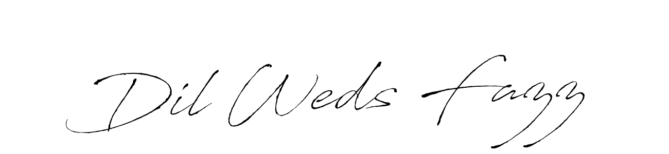 How to make Dil Weds Fazz signature? Antro_Vectra is a professional autograph style. Create handwritten signature for Dil Weds Fazz name. Dil Weds Fazz signature style 6 images and pictures png