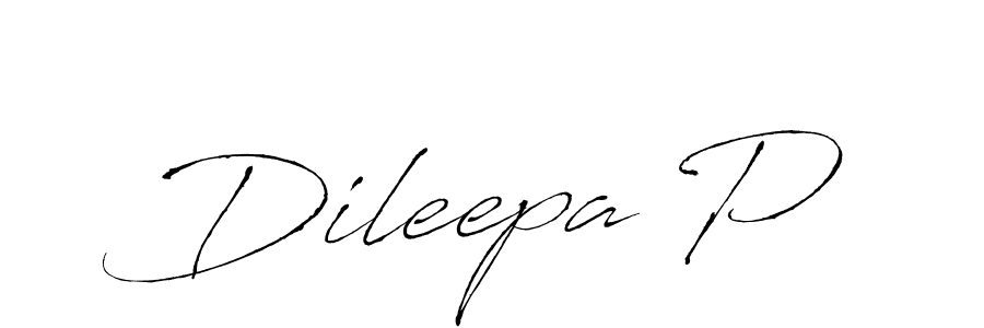 Create a beautiful signature design for name Dileepa P. With this signature (Antro_Vectra) fonts, you can make a handwritten signature for free. Dileepa P signature style 6 images and pictures png