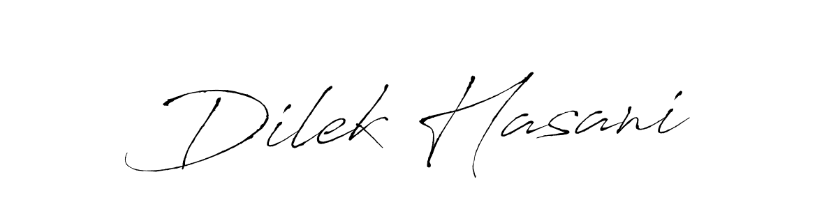 Make a beautiful signature design for name Dilek Hasani. With this signature (Antro_Vectra) style, you can create a handwritten signature for free. Dilek Hasani signature style 6 images and pictures png