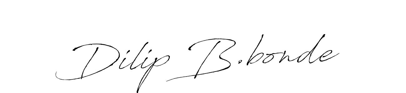 How to make Dilip B.bonde signature? Antro_Vectra is a professional autograph style. Create handwritten signature for Dilip B.bonde name. Dilip B.bonde signature style 6 images and pictures png