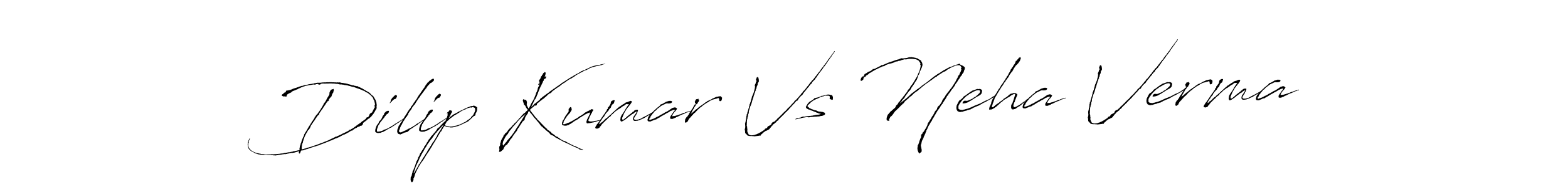 How to make Dilip Kumar Vs Neha Verma name signature. Use Antro_Vectra style for creating short signs online. This is the latest handwritten sign. Dilip Kumar Vs Neha Verma signature style 6 images and pictures png