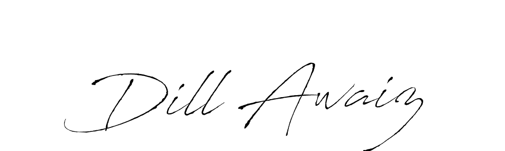 Create a beautiful signature design for name Dill Awaiz. With this signature (Antro_Vectra) fonts, you can make a handwritten signature for free. Dill Awaiz signature style 6 images and pictures png