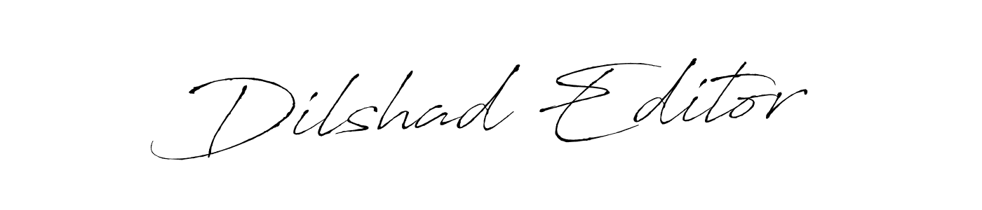 How to make Dilshad Editor signature? Antro_Vectra is a professional autograph style. Create handwritten signature for Dilshad Editor name. Dilshad Editor signature style 6 images and pictures png