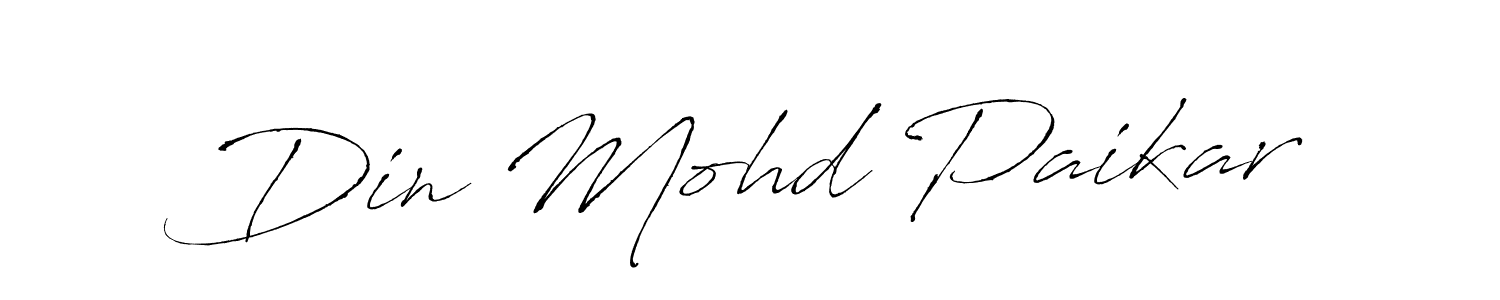 Design your own signature with our free online signature maker. With this signature software, you can create a handwritten (Antro_Vectra) signature for name Din Mohd Paikar. Din Mohd Paikar signature style 6 images and pictures png