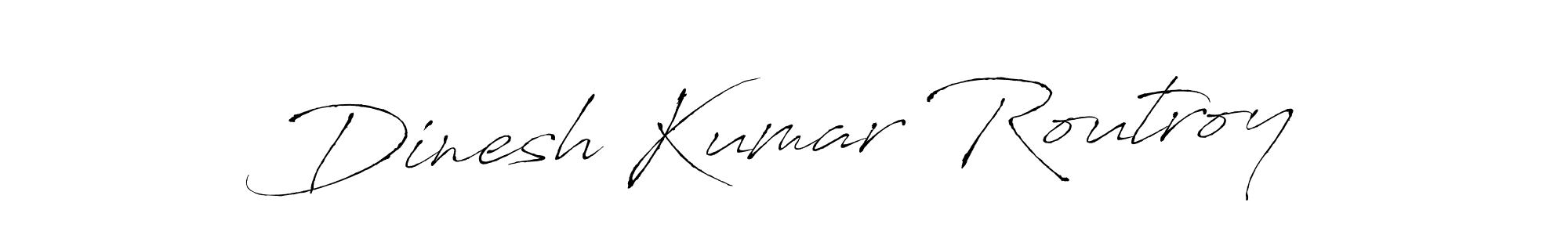Make a beautiful signature design for name Dinesh Kumar Routroy. With this signature (Antro_Vectra) style, you can create a handwritten signature for free. Dinesh Kumar Routroy signature style 6 images and pictures png
