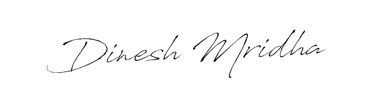 How to make Dinesh Mridha signature? Antro_Vectra is a professional autograph style. Create handwritten signature for Dinesh Mridha name. Dinesh Mridha signature style 6 images and pictures png
