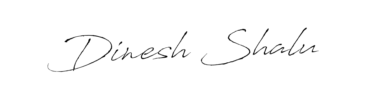 Also we have Dinesh Shalu name is the best signature style. Create professional handwritten signature collection using Antro_Vectra autograph style. Dinesh Shalu signature style 6 images and pictures png