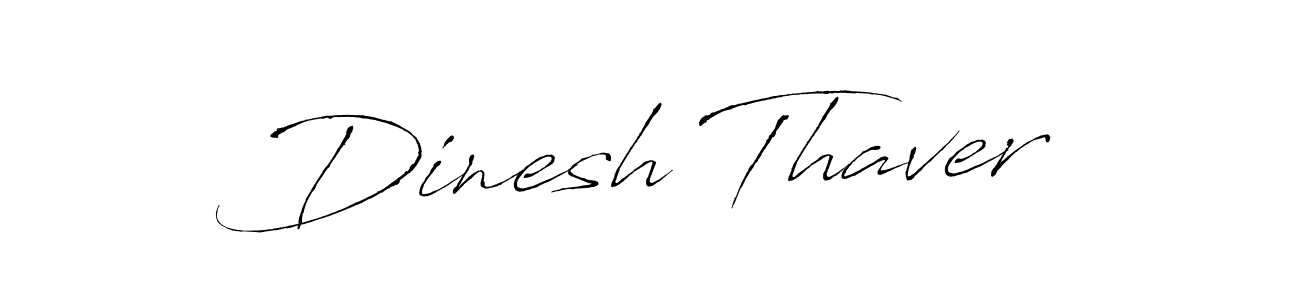How to make Dinesh Thaver name signature. Use Antro_Vectra style for creating short signs online. This is the latest handwritten sign. Dinesh Thaver signature style 6 images and pictures png