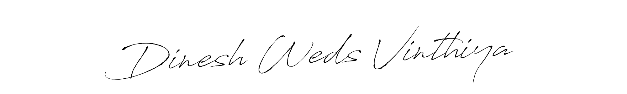 Make a short Dinesh Weds Vinthiya signature style. Manage your documents anywhere anytime using Antro_Vectra. Create and add eSignatures, submit forms, share and send files easily. Dinesh Weds Vinthiya signature style 6 images and pictures png