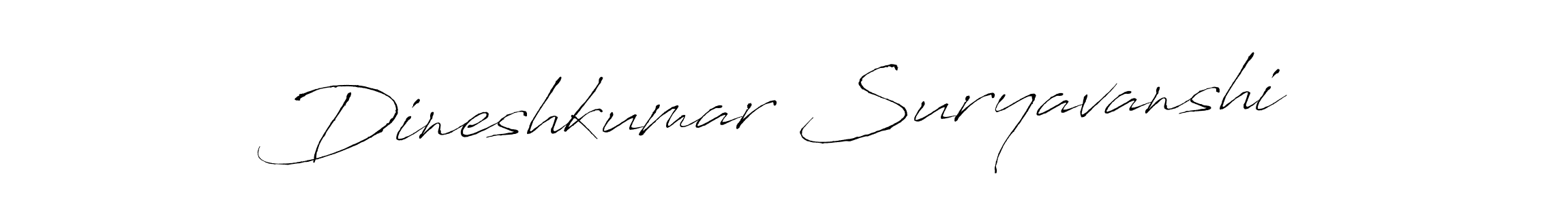 Make a short Dineshkumar Suryavanshi signature style. Manage your documents anywhere anytime using Antro_Vectra. Create and add eSignatures, submit forms, share and send files easily. Dineshkumar Suryavanshi signature style 6 images and pictures png