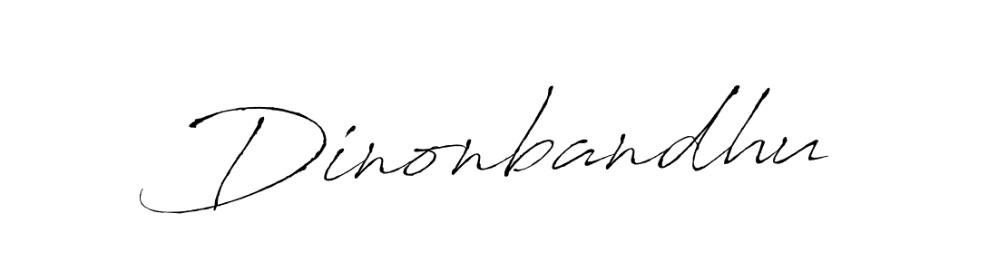 Create a beautiful signature design for name Dinonbandhu. With this signature (Antro_Vectra) fonts, you can make a handwritten signature for free. Dinonbandhu signature style 6 images and pictures png