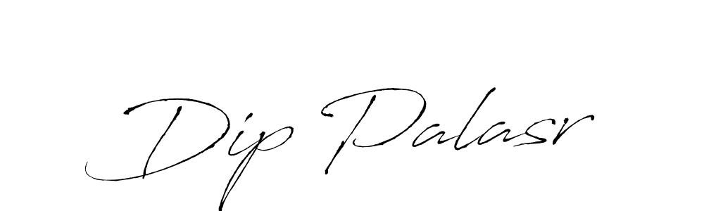 Make a beautiful signature design for name Dip Palasr. With this signature (Antro_Vectra) style, you can create a handwritten signature for free. Dip Palasr signature style 6 images and pictures png