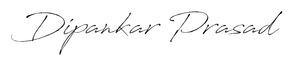 Generate high-definition signature styles for Dipankar Prasad. The Antro_Vectra typeface ensures crisp legibility and sophisticated design. Dipankar Prasad signature style 6 images and pictures png