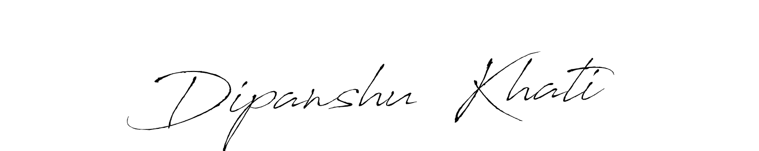 Create a beautiful signature design for name Dipanshu  Khati. With this signature (Antro_Vectra) fonts, you can make a handwritten signature for free. Dipanshu  Khati signature style 6 images and pictures png