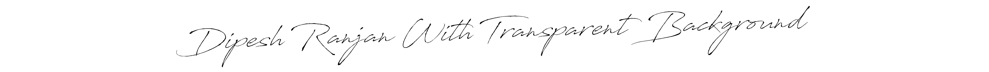 Also we have Dipesh Ranjan With Transparent Background name is the best signature style. Create professional handwritten signature collection using Antro_Vectra autograph style. Dipesh Ranjan With Transparent Background signature style 6 images and pictures png
