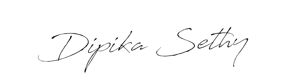 Create a beautiful signature design for name Dipika Sethy. With this signature (Antro_Vectra) fonts, you can make a handwritten signature for free. Dipika Sethy signature style 6 images and pictures png