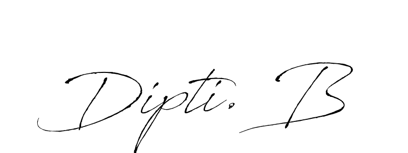 You should practise on your own different ways (Antro_Vectra) to write your name (Dipti. B) in signature. don't let someone else do it for you. Dipti. B signature style 6 images and pictures png