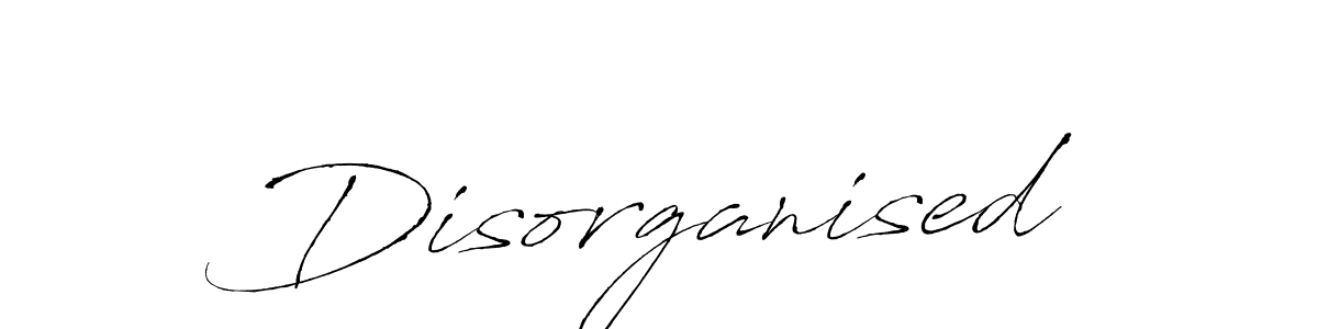 How to make Disorganised name signature. Use Antro_Vectra style for creating short signs online. This is the latest handwritten sign. Disorganised signature style 6 images and pictures png