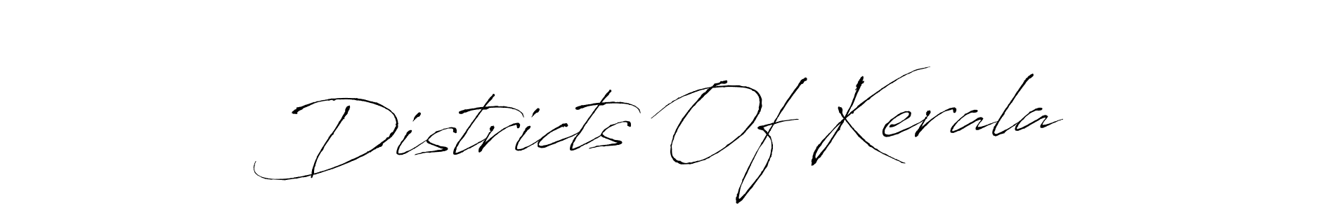 Design your own signature with our free online signature maker. With this signature software, you can create a handwritten (Antro_Vectra) signature for name Districts Of Kerala. Districts Of Kerala signature style 6 images and pictures png
