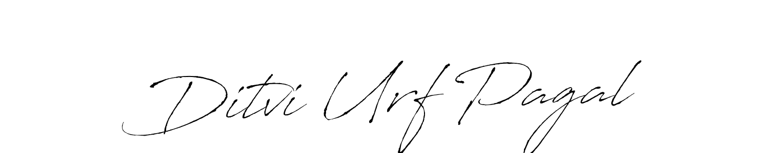 Also we have Ditvi Urf Pagal name is the best signature style. Create professional handwritten signature collection using Antro_Vectra autograph style. Ditvi Urf Pagal signature style 6 images and pictures png