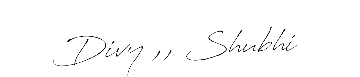 Make a beautiful signature design for name Divy ,, Shubhi. With this signature (Antro_Vectra) style, you can create a handwritten signature for free. Divy ,, Shubhi signature style 6 images and pictures png