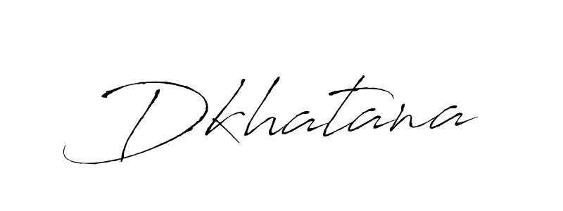 Make a beautiful signature design for name Dkhatana. With this signature (Antro_Vectra) style, you can create a handwritten signature for free. Dkhatana signature style 6 images and pictures png