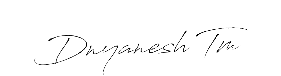 How to make Dnyanesh Tm signature? Antro_Vectra is a professional autograph style. Create handwritten signature for Dnyanesh Tm name. Dnyanesh Tm signature style 6 images and pictures png