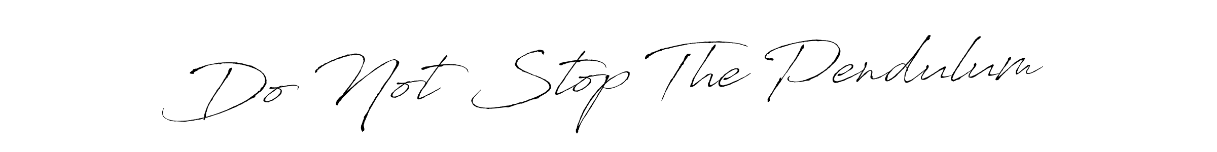 Use a signature maker to create a handwritten signature online. With this signature software, you can design (Antro_Vectra) your own signature for name Do Not Stop The Pendulum. Do Not Stop The Pendulum signature style 6 images and pictures png