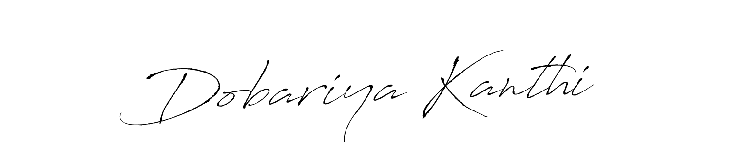 How to make Dobariya Kanthi name signature. Use Antro_Vectra style for creating short signs online. This is the latest handwritten sign. Dobariya Kanthi signature style 6 images and pictures png