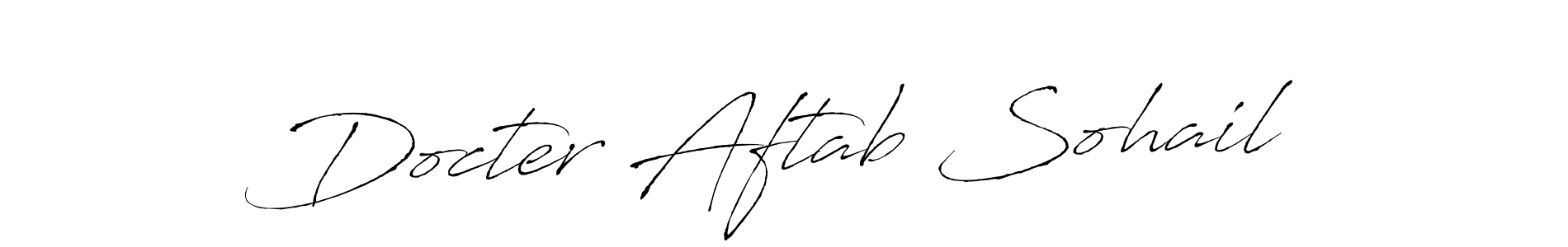 It looks lik you need a new signature style for name Docter Aftab Sohail. Design unique handwritten (Antro_Vectra) signature with our free signature maker in just a few clicks. Docter Aftab Sohail signature style 6 images and pictures png