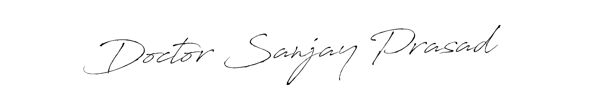 How to make Doctor Sanjay Prasad signature? Antro_Vectra is a professional autograph style. Create handwritten signature for Doctor Sanjay Prasad name. Doctor Sanjay Prasad signature style 6 images and pictures png