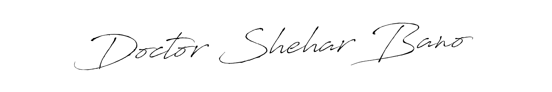 Design your own signature with our free online signature maker. With this signature software, you can create a handwritten (Antro_Vectra) signature for name Doctor Shehar Bano. Doctor Shehar Bano signature style 6 images and pictures png