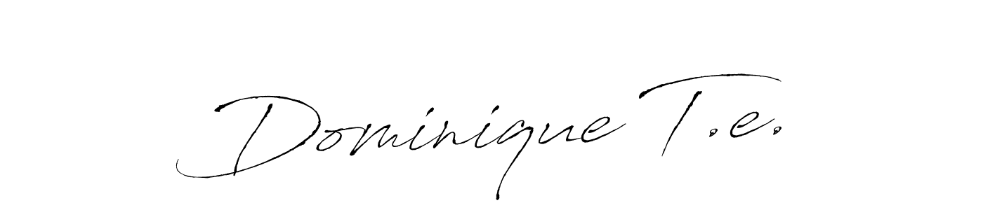 Design your own signature with our free online signature maker. With this signature software, you can create a handwritten (Antro_Vectra) signature for name Dominique T.e.. Dominique T.e. signature style 6 images and pictures png