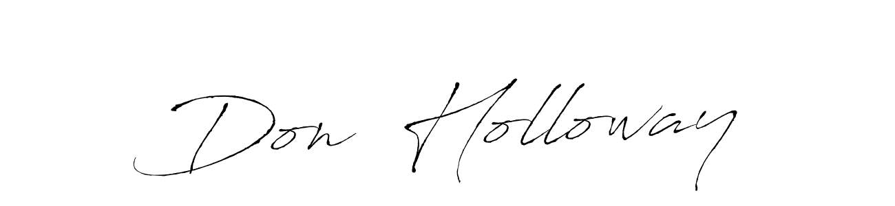 Create a beautiful signature design for name Don  Holloway. With this signature (Antro_Vectra) fonts, you can make a handwritten signature for free. Don  Holloway signature style 6 images and pictures png
