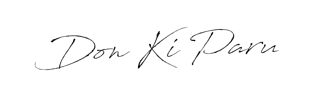 Make a beautiful signature design for name Don Ki Paru. With this signature (Antro_Vectra) style, you can create a handwritten signature for free. Don Ki Paru signature style 6 images and pictures png