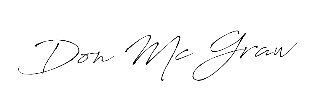 You should practise on your own different ways (Antro_Vectra) to write your name (Don Mc Graw) in signature. don't let someone else do it for you. Don Mc Graw signature style 6 images and pictures png