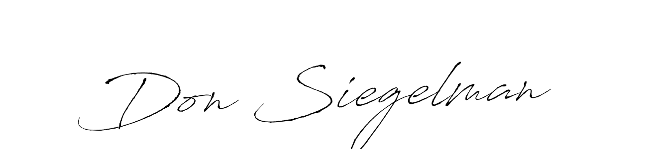 You should practise on your own different ways (Antro_Vectra) to write your name (Don Siegelman) in signature. don't let someone else do it for you. Don Siegelman signature style 6 images and pictures png