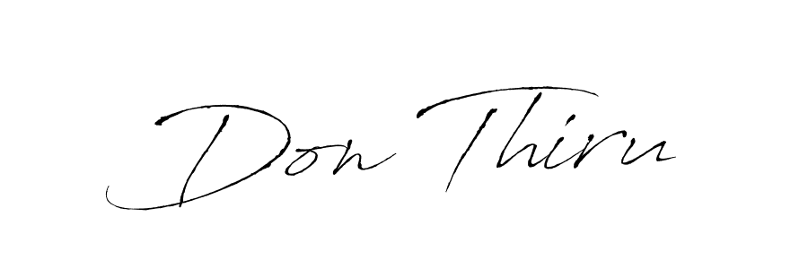 You should practise on your own different ways (Antro_Vectra) to write your name (Don Thiru) in signature. don't let someone else do it for you. Don Thiru signature style 6 images and pictures png