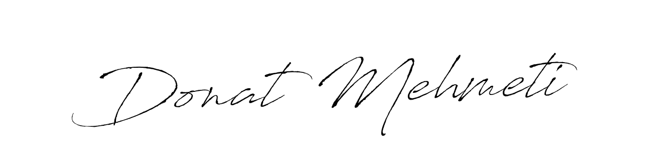 How to make Donat Mehmeti signature? Antro_Vectra is a professional autograph style. Create handwritten signature for Donat Mehmeti name. Donat Mehmeti signature style 6 images and pictures png