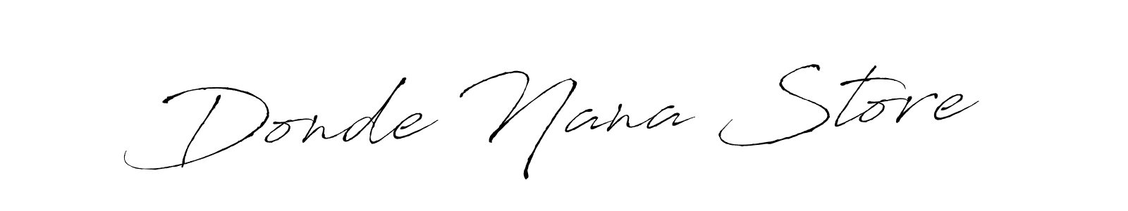 Create a beautiful signature design for name Donde Nana Store. With this signature (Antro_Vectra) fonts, you can make a handwritten signature for free. Donde Nana Store signature style 6 images and pictures png