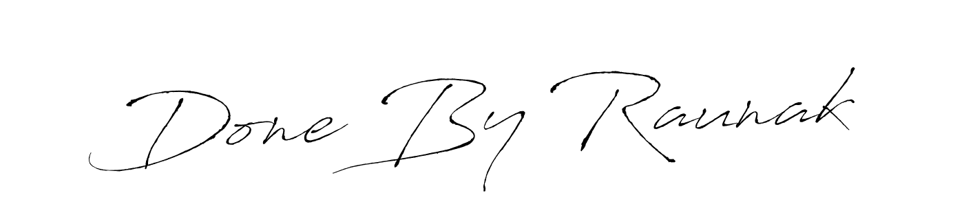 Make a beautiful signature design for name Done By Raunak. With this signature (Antro_Vectra) style, you can create a handwritten signature for free. Done By Raunak signature style 6 images and pictures png